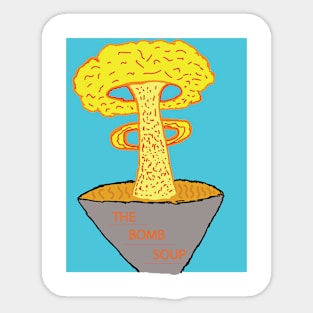 The Bomb Soup Sticker